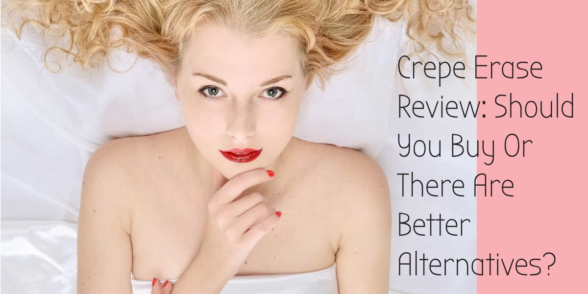 Crepe Erase Review